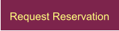 Request Reservation